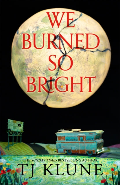 We Burned So Bright, TJ Klune - Pre-order for publication 30th April