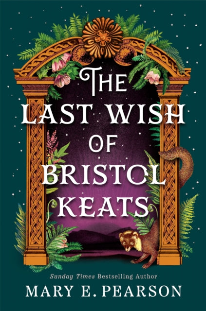 The Last Wish of Bristol Keats, Mary E. Pearson