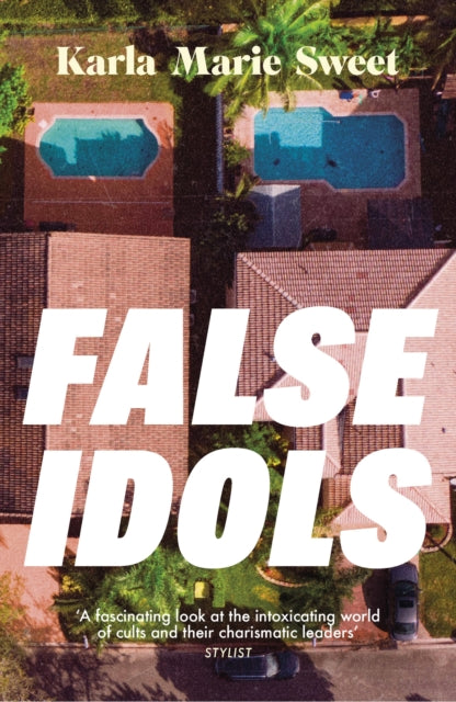 False Idols, Karla Marie Sweet - Pre-order for publication 9th April 2026