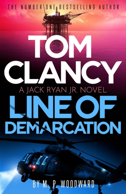 Tom Clancy Line of Demarcation, M.P. Woodward - Pre-order for publication 23rd April 2026