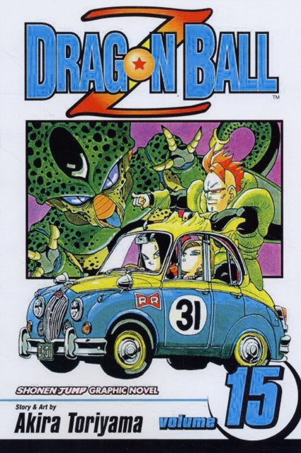 Dragon Ball Z, Vol. 15 : The Terror of Cell Volume 15 by Akira Toriyama