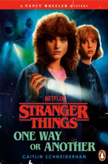 Stranger Things: One Way or Another, Caitlin Schneiderhan - Pre-Order For Publication 27th August 2026