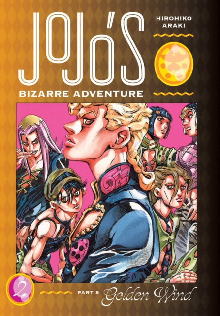 JoJo's Bizarre Adventure: Part 5 - Golden Wind, Vol. 2, Hirohiko Araki