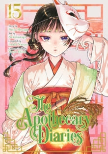 The Apothecary Diaries, #15.  Natsu Hyuuga, Itsuki Nanao, Nekokurage - Pre-order for availability 17th March 2026