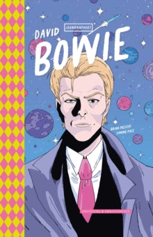 Icongraphics - David Bowie : A Graphic Novel, Brian Freschi - Pre-order available 23rd Oct 2025