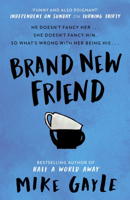 Brand New Friend, Mike Gayle