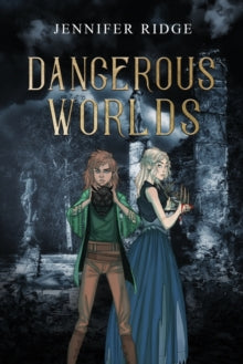 Dangerous Worlds (Faery Realm Book #5)