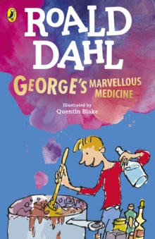 George's Marvellous Medicine, Roald Dahl