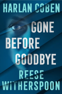 Gone Before Goodbye, Reece Witherspoon, Harlen Coben - Pre-order available 23rd October 2025