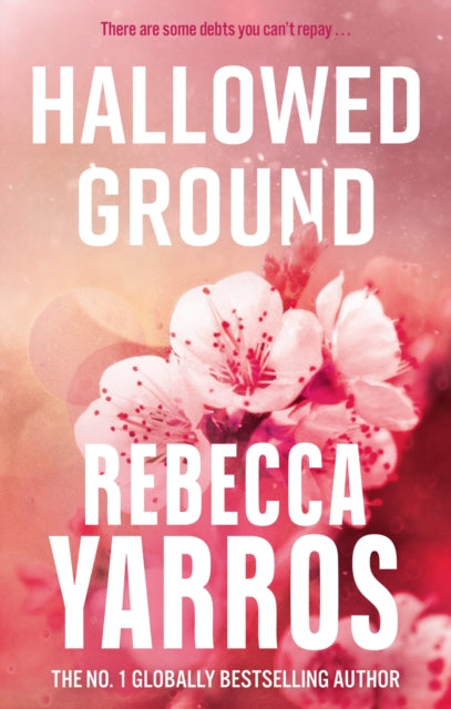 Hallowed Ground (Flight & Glory Book 4), Rebecca Yarros