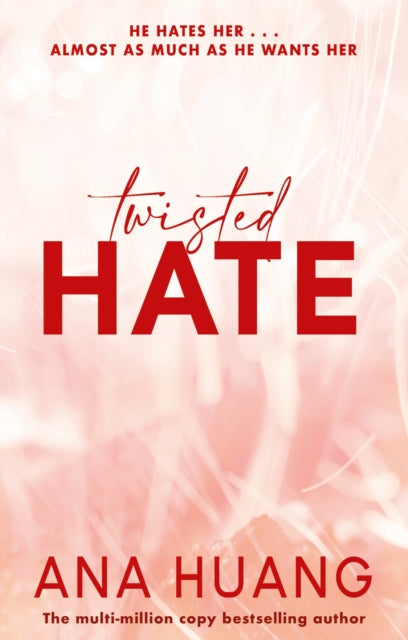 Twisted Hate (Twisted Book 3), Ana Huang