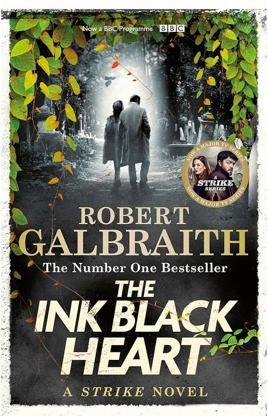 The Ink Black Heart (Strike #6), Robert Galbraith