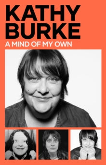 A Mind Of My Own, Kathy Burke - Pre-order available 23rd October 2025