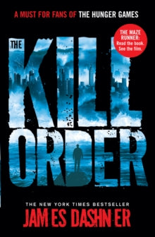 The Kill Order (The Maze Runner prequel), James Dashner