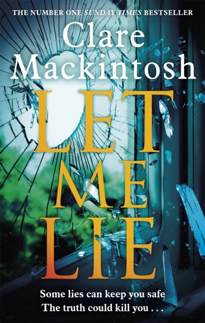 Let Me Lie, Clare Mackintosh