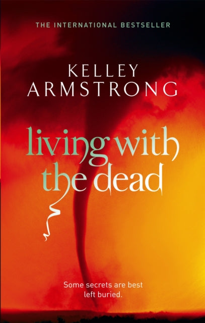 Living With the Dead (Women Of The Underworld Book 9), Kelly Armstrong