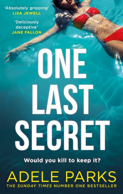 One Last Secret, Adele Parks
