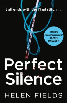 Perfect Silence (Callanach and Turner #4), Helen Fields