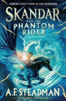 Skandar and The Phantom Rider: Skandar Book #2, A F Steadman