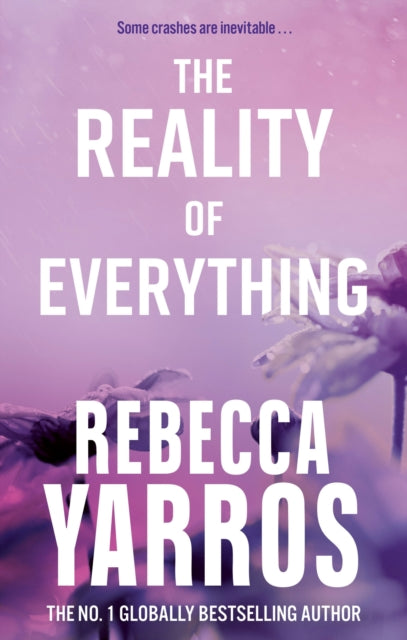 The Reality of Everything (Flight & Glory Book 5), Rebecca Yarros