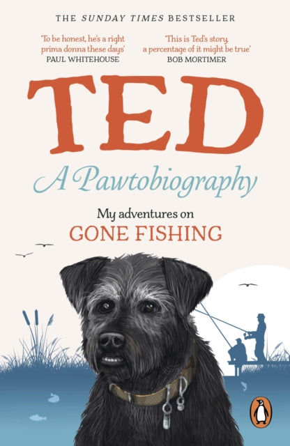 A Pawtobiography: My Adventures on Gone Fishing, Ted The Dog