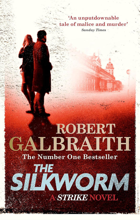 The Silkworm (Strike #2), Robert Galbraith