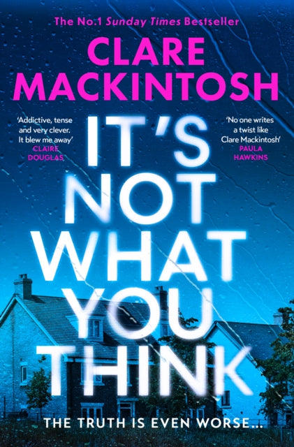 It's Not What You Think, Clare Mackintosh - Pre-order for publication on 26th March 2026