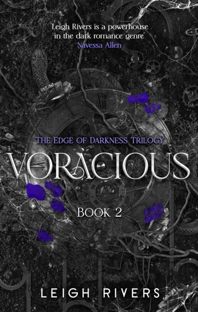 Voracious : Deluxe Edition (Edge of Darkness Book 2), Leigh Rivers