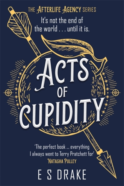 Acts of Cupidity (The Afterlife Agency), E S Drake