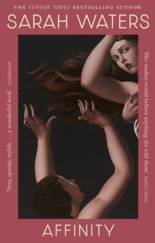 Affinity, Sarah Waters
