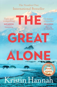 The Great Alone, Kristin Hannah