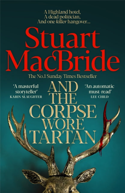 And the Corpse Wore Tartan, Stuart MacBride - Pre-order for publication 22nd October