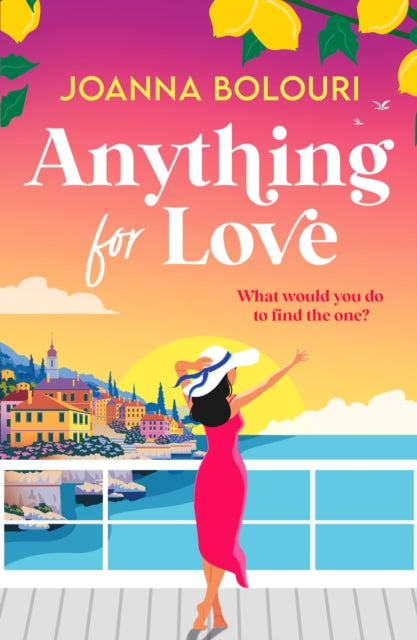 Anything For Love, Joanna Bolouri - Pre-order for publication 21st May