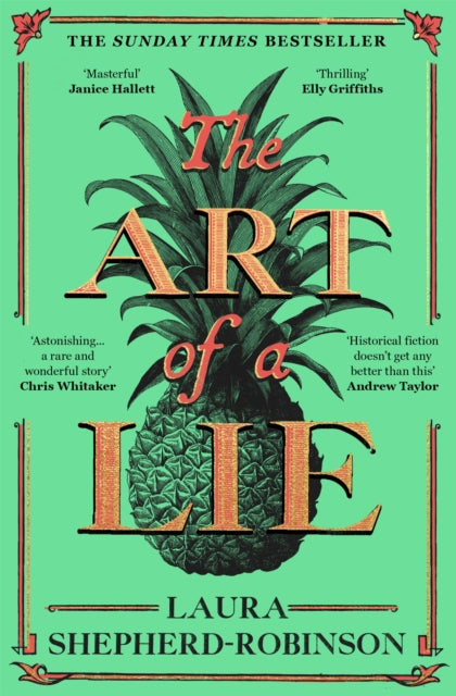 The Art of a Lie, Laura Shepherd-Robinson - Pre-order for publication 7th May