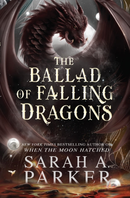 The Ballad of Falling Dragons (The Moonfall Series Book 2), Sarah A Parker - Pre-order for publication on 19th My 2026