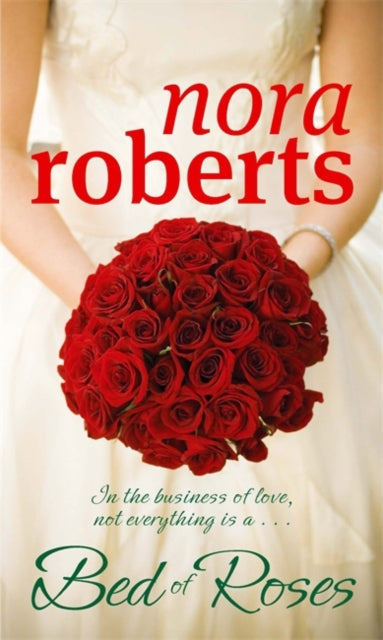 Bed of Roses (Bride Quartet Book 2), Nora Roberts