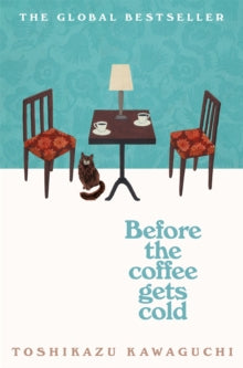 Before The Coffee Gets Cold, Toshikazu Kawaguchi