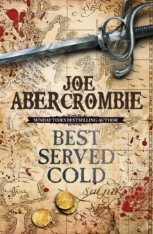 Best Served Cold: The First Law Book 4, Joe Abercrombie
