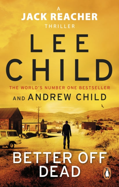 Better Off Dead (Jack Reacher #26) Lee Child and Andrew Child
