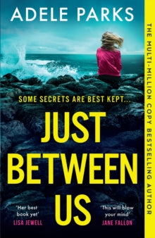 Just Between Us, Adele Parks