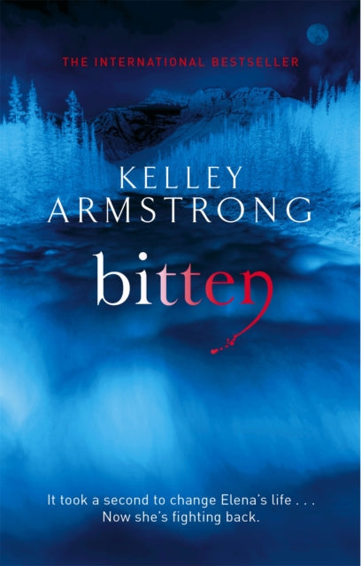 Bitten (Women Of The Other World Book 1), Kelly Armstrong