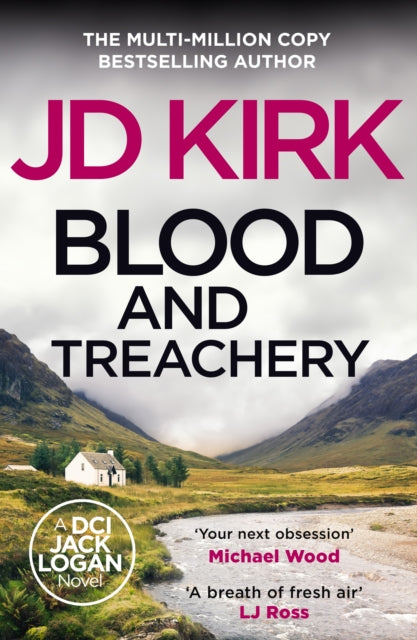 Blood and Treachery (DCI Jack Logan Book 4), J D Kirk