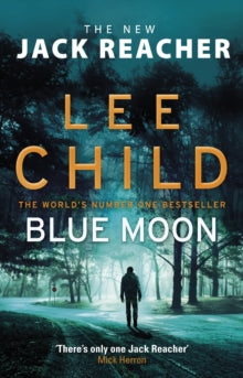 Blue Moon (Jack Reacher #24), Lee Child