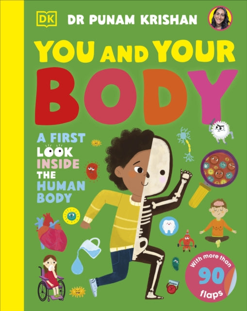 You and Your Body : A First Look Inside the Human Body, Punam Krishan
