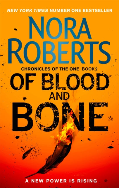 Of Blood And Bone (Chronicles of The One Book 2), Nora Roberts