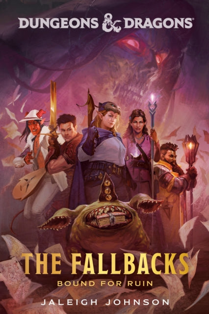 Dungeons & Dragons: The Fallbacks : Bound for Ruin, Jaleigh Johnson