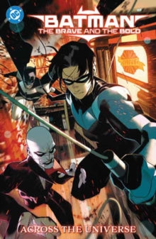 Batman: The Brave and the Bold: Across the Universe, Dennis Culver, Chris Cantwell - Pre-order available 28th October 2025