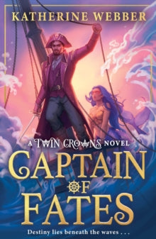 Captain of Fates (Twin crowns Book 4), Katherine Webber