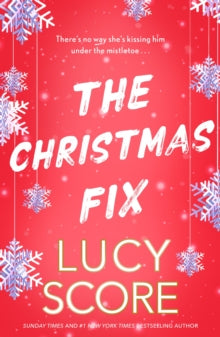 The Christmas Fix, Lucy Score