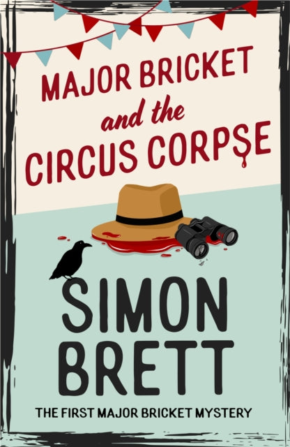 Major Bricket and The Circus Corpse, Simon Brett